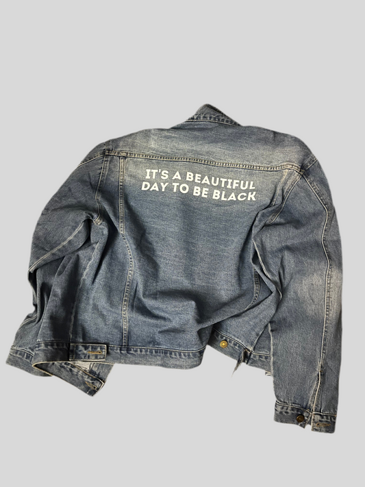 It’s A Beautiful Day To Be Black Denim Jacket