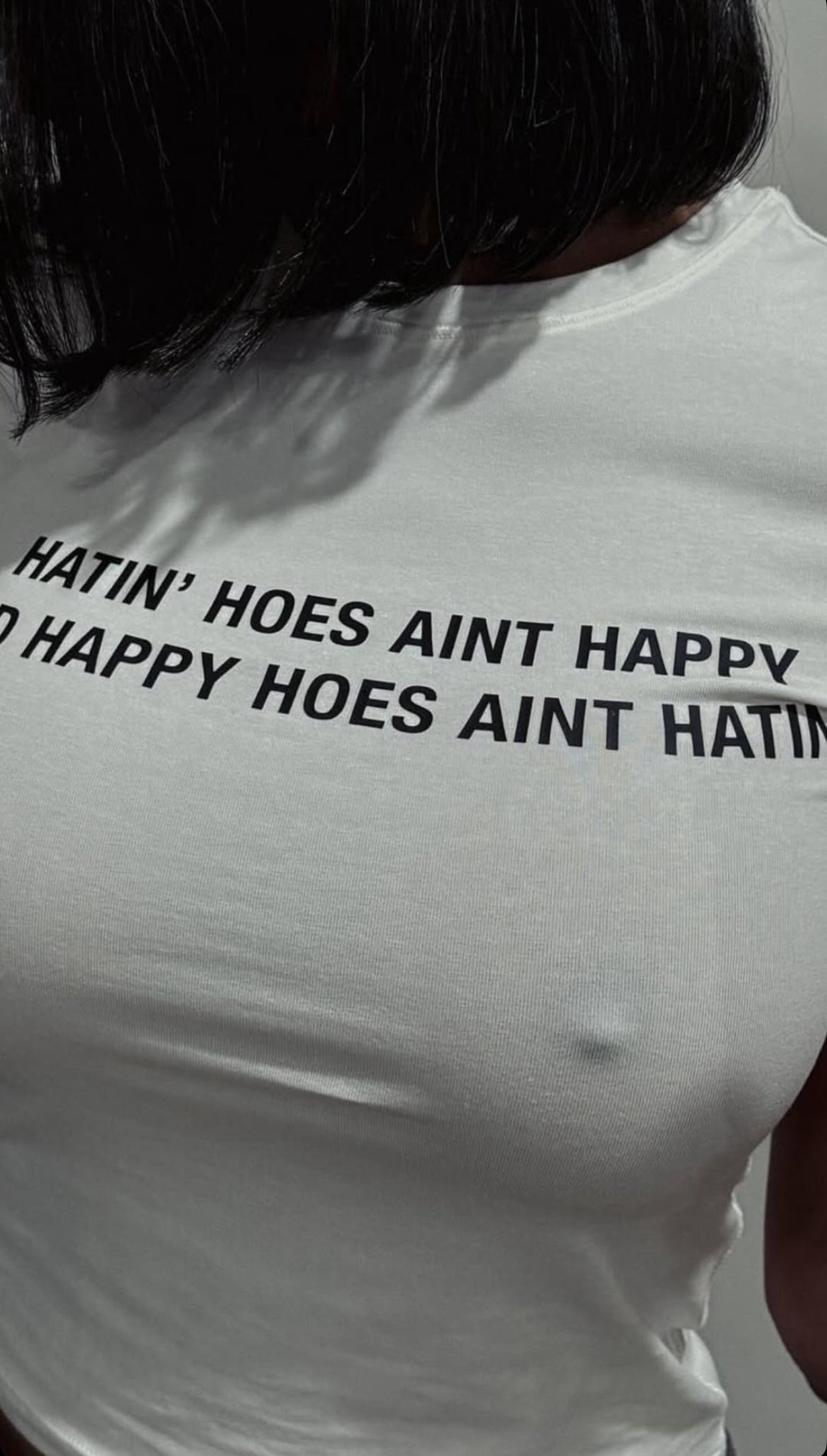 Hating Hoes Ain’t Happy T Shirt