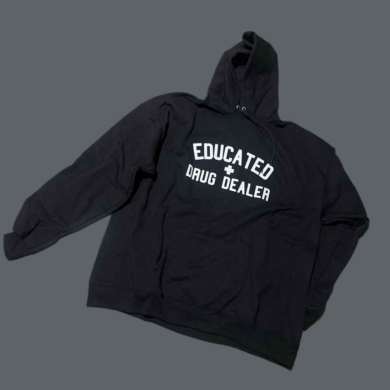 Educated Drug Dealer Hoodie